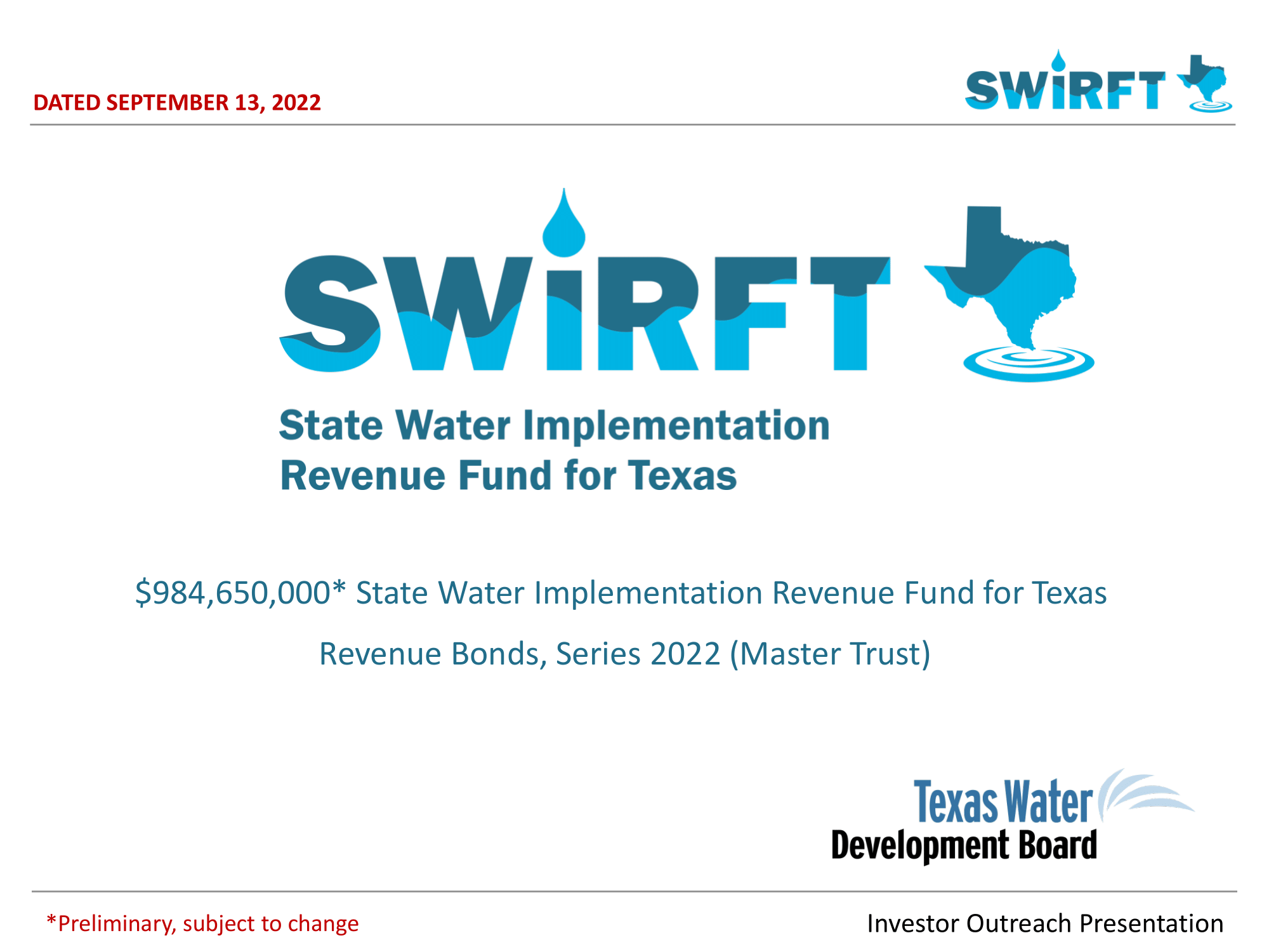 State Water Implementation Revenue Fund For Texas Revenue Bonds, Series 2022 (Master Trust) Investor Presentation