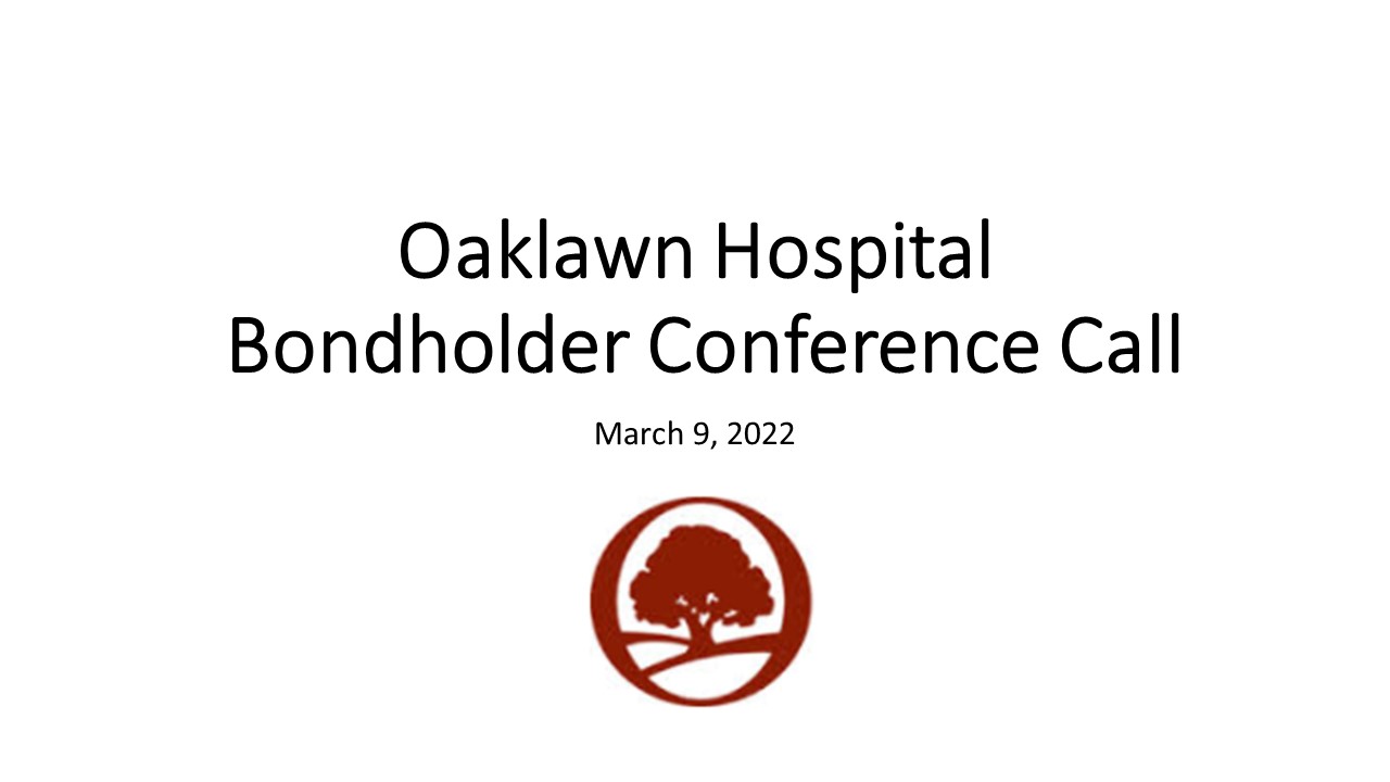 Oaklawn Hospital Bondholder Conference Call