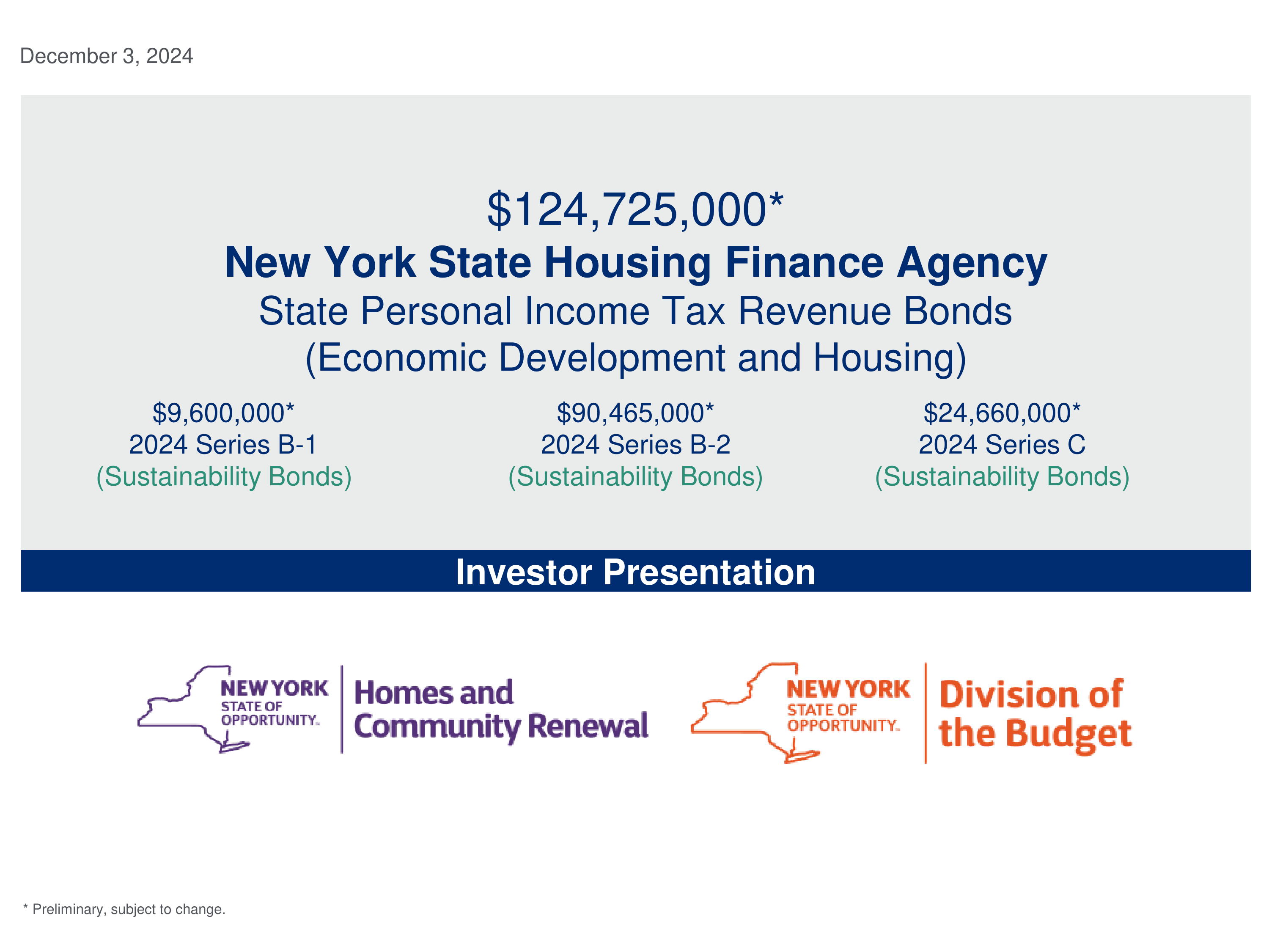 Roadshow for NYS Housing Finance Agency Bonds