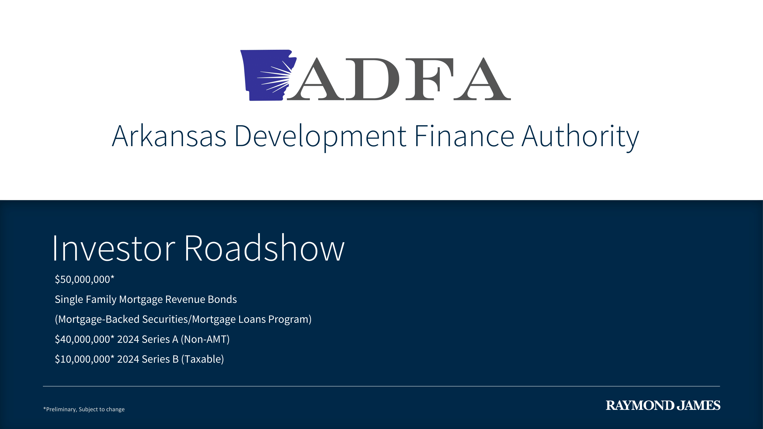 Roadshow for Arkansas Development Finance Authority