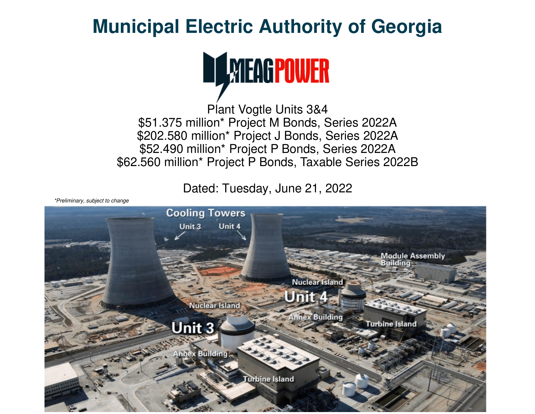 Plant Vogtle Units 3&4 Project M Bonds, Series 2022A, Project J Bonds, Series 2022A, and Project P Bonds, Series 2022A and Taxable Series 2022B Investor Presentation